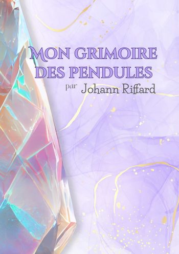 Mon Grimoire des Pendules